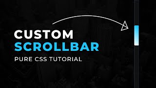 How to Create Custom Scrollbar using HTML CSS | CSS Tricks