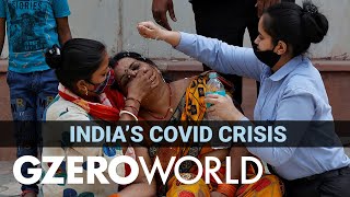 India’s COVID Calamity | Barkha Dutt Reports | GZERO World with Ian Bremmer