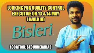 Bisleri International Walk In 13th \u0026 14th May’ 2022 for Quality Executive