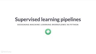 Python Tutorial : Supervised learning pipelines