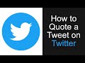 How to quote a tweet on twitter (STEP BY STEP)