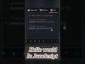 Hello world program in javascript #helloworld #javascript #beginners