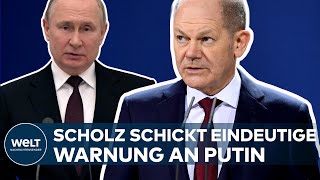 OLAF SCHOLZ: Und dann schickt der Kanzler eine klare Warnung an Russland I WELT Dokument