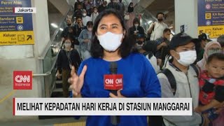 Melihat Kepadatan Hari Kerja di Stasiun Manggarai