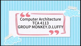 TCA 4113 Computer Architecture Presentation