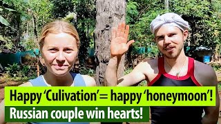 Russian couple Dvorovy and Aleksadria celebrates honeymoon in Kannur by cultivating crops!