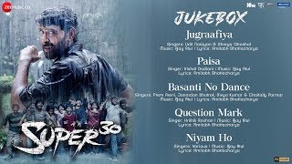 Super 30 - Full Movie Audio Jukebox |  Hrithik Roshan | Ajay Atul | Amitabh Bhattacharya