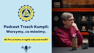 Warzymy, co mówimy #2 Po co komu w ogóle cały ten kraft?