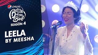 Meesha Shafi | Leela | The Grand Finale | Pepsi Battle of the Bands | Season 4