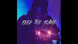 Hazz -  Feed The Flame