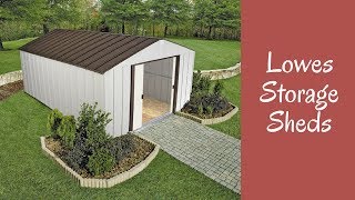 Lowes Storage Sheds Review