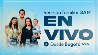 🔴EN VIVO Reunión Familiar 🙏🏻🇨🇴 (Prédica y Alabanza) Domingo 8 AM - 26 Enero 2025 Iglesia MCI