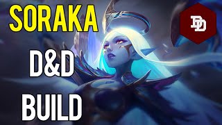 How To Build Soraka in D\u0026D 5e! - League of Legends Dungeons and Dragons Builds