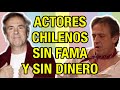 EL PRESENTE DE FAMOSOS DE LA TELEVISIÓN CHILENA SIN FAMA Y SIN DINERO