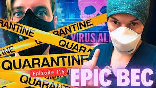 EPIC BEC Episode 115 | Quarantine