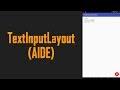 How to add TextInputLayout (Floating text labels) in AIDE (Programmatically)