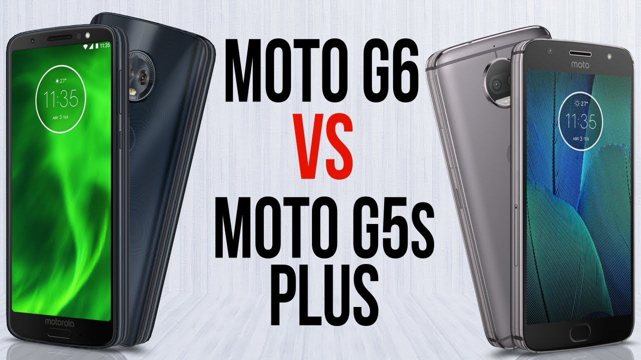 Moto G6 Vs Moto G5s Plus (Comparativo Em 3 Minutos) - YouTube