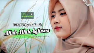 Allah Allah Aghisna الله الله أغثنا - Fitri Nur Azizah (Official Music Video)