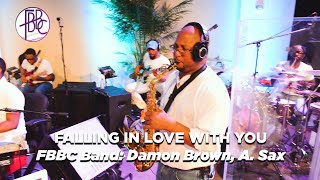 FBBC Band - Falling In Love With You - featuring Damon Brown, Alto Sax