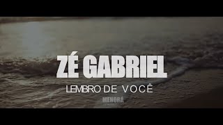 MENORÁ Entretenimento - Lembro de Você - Zé Gabriel - Clipe Oficial