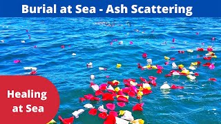Ash Scattering at Sea - [Burial at Sea]