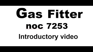 introduction to gas fitter NOC 7253