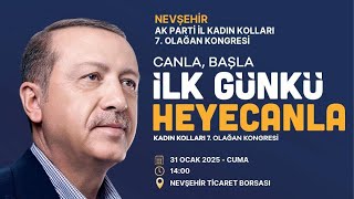 AK PARTİ NEVŞEHİR İL KADIN KOLLARI 7. OLAĞAN KONGRESİ GERÇEKLEŞTİRİLİYOR