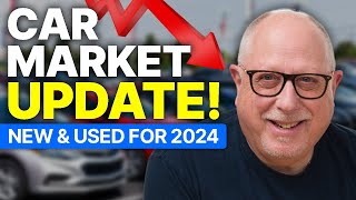 Car Market Update For New & Used Vehicles in 2024