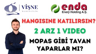 VİŞNE MADEM #VSNMD \u0026 ENDA ENERJİ #ENDAE | KATILMAYA DEĞER AMA? TAVAN PERFORMANSI GELİR Mİ?