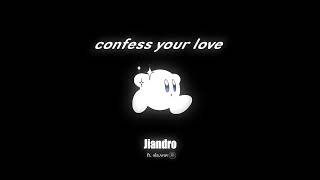 Jiandro - Confess your love (Audio) ft. ola.wav
