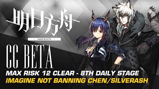 #Arknights CC Beta 8th Daily Stage - 12 Risk Clear (Max) Best Anti-Air Chen SilverAsh Showcase