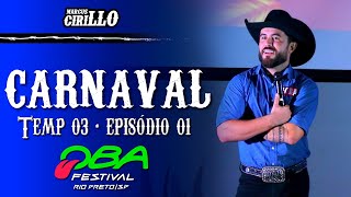 CARNAVAL - Quem é você? - Epi 01 Temporada 03 - MARCUS CIRILLO