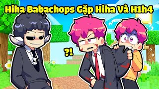 HIHA VÀ H1H4 MỜI HIHA BABACHOPS THAM GIA HIHA AUT TRONG MINECRAFT *HIHA BABACHOPS THAM GIA HIHA AUT😈
