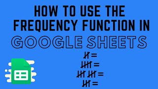 How to Use the FREQUENCY Function in Google Sheets