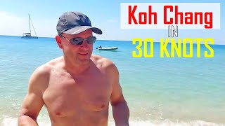 E178 - Our First Real Test | 120 Nautical Miles to Koh Chang in 30 Knots