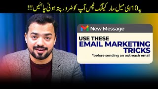 The 10 Email Marketing Tips you should know before sending next outreach email | Faran Bilal