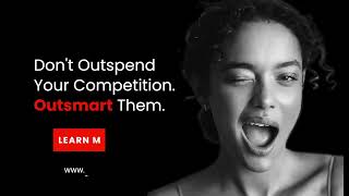 Outsmart Your Competitors.