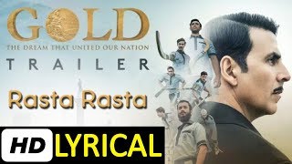 Rasta Rasta Lyrical Song | Gold | lyrics | Sukhwinder Singh, Sachin-Jigar | #bollyrics