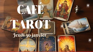 CAFÉ TAROT ☕️ 🔮 Jeudi 30 janvier