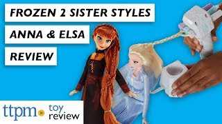 Disney Frozen 2 Sister Styles Dolls from Hasbro