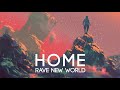 Rave New World - Home (feat. Hayes)