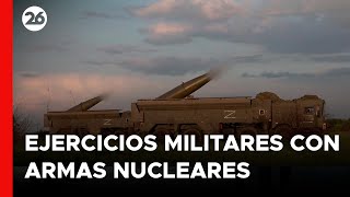 RUSIA comenzó con los ejercicios militares con ARMAS NUCLEARES cerca de UCRANIA | #26Global