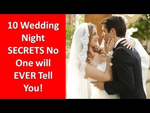 10 Wedding Night Secrets No One Will EVER Tell You! 10 Wedding Night Secrets No One Will EVER Tell You!