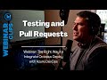 Pull Requests + Test | Webinar Clips, The Right Way to Integrate Octopus Deploy with Azure DevOps