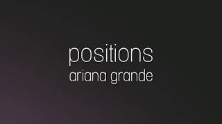 positions - ariana grande
