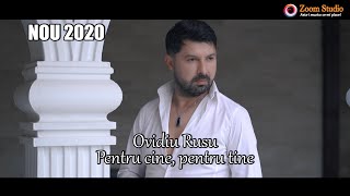 Ovidiu Rusu - Pentru cine, pentru tine (Oficial Video) | NOU 2020