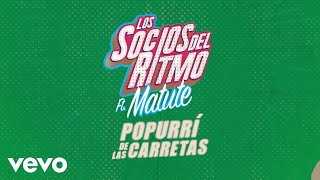 Los Socios Del Ritmo - Popurrí De Las Carretas (LETRA) ft. Matute