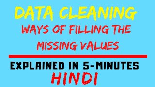 Dealing / Filling The Missing Values [Data Mining] (HINDI)