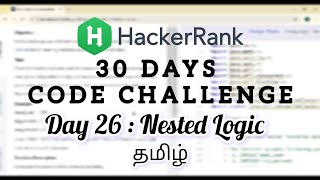 HackerRank Day 26 : Nested Logic | Java | Tamil
