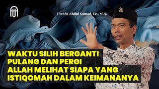 Kita akan sadar bahwa hidup layaknya mimpi setelah bertemu kematian - Ustadz Abdul Somad, Lc , M.A